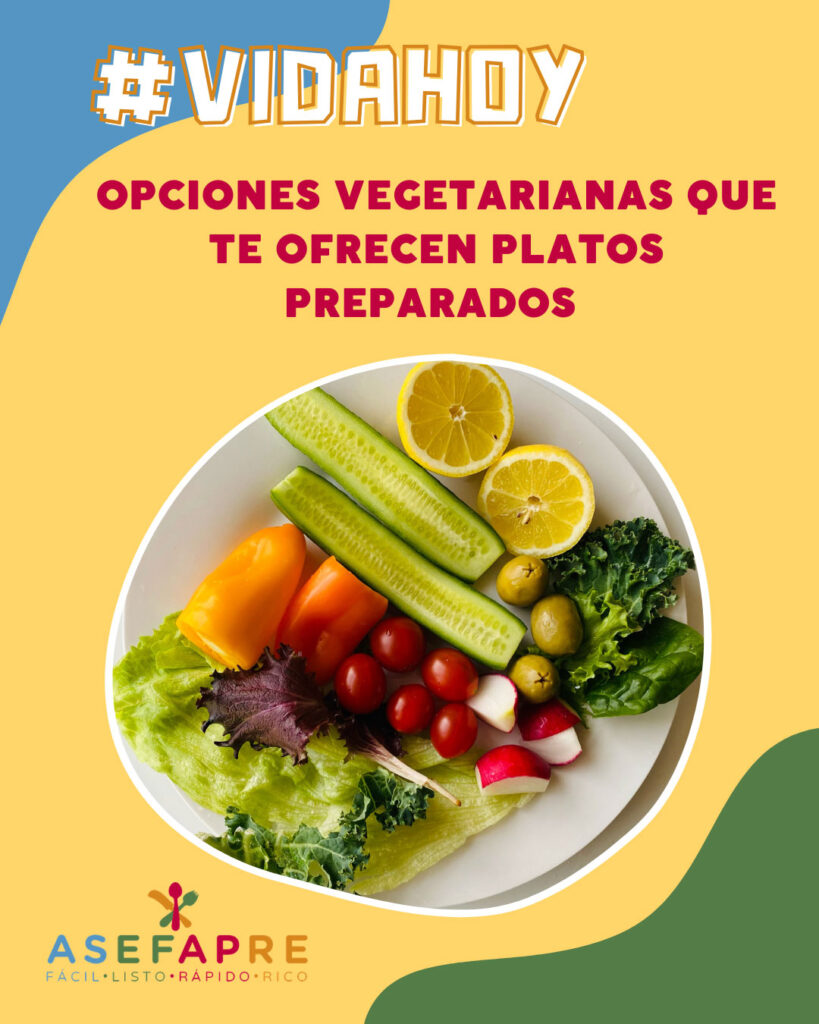 Opciones vegetarianas que te ofrecen platos preparados