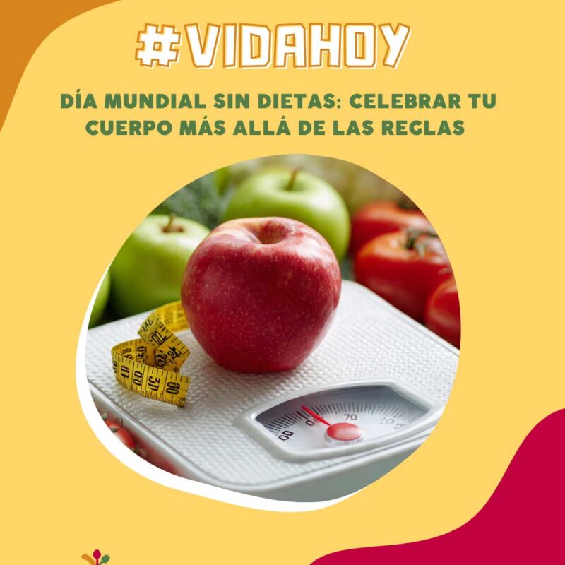 Día Mundial sin Dietas: celebrar tu cuerpo más allá de las reglas