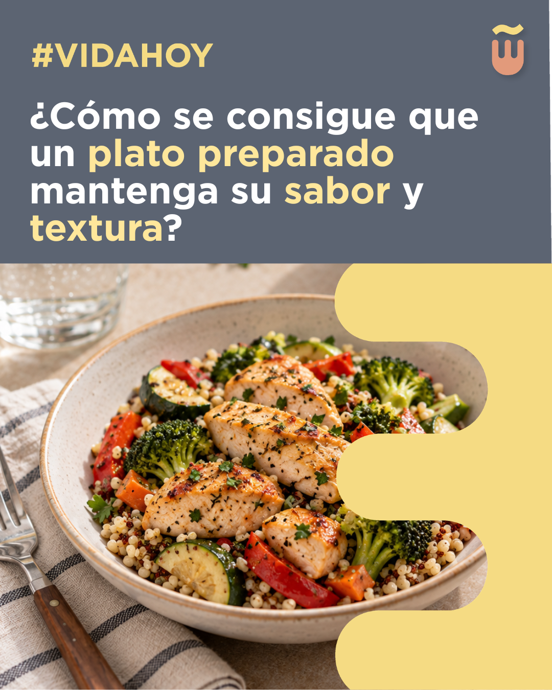 ¿Cómo se consigue que un plato preparado mantenga su sabor y textura?